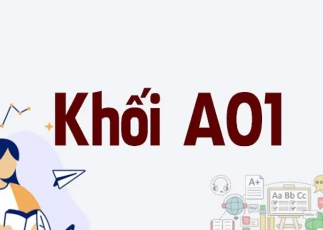 A01 gồm những môn nào? Giải mã tổ hợp Toán, Vật lý và Tiếng Anh